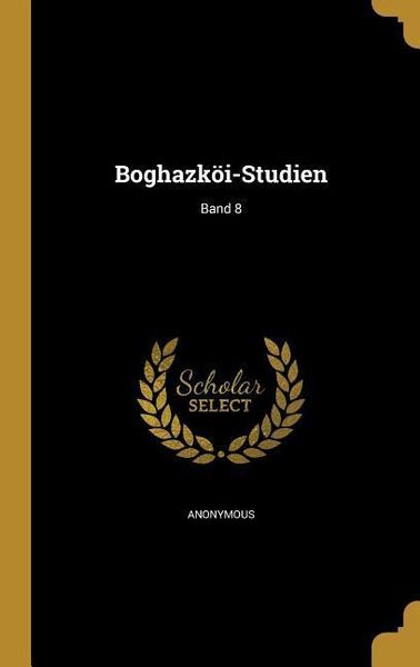 Produktbild: Boghazk&ouml;i-Studien; Band 8