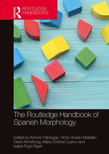 Produktbild: The Routledge Handbook of Spanish Morphology
