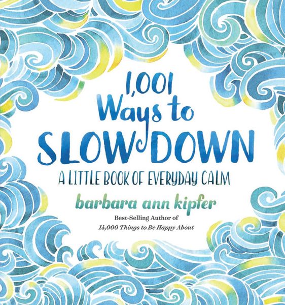 Produktbild: 1,001 Ways to Slow Down