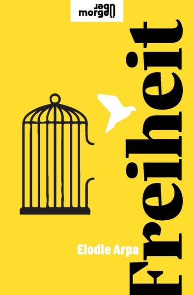 Freiheit, Gebundene Ausgabe von Elodie Arpa, Kremayr & Scheriau, 9783218013802
