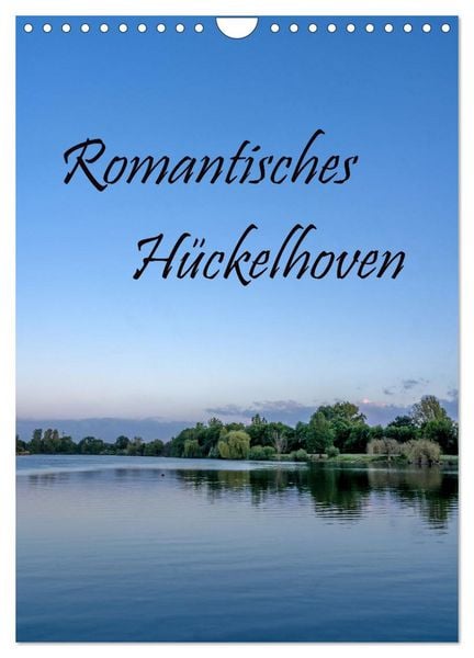 Produktbild: Romantisches H&uuml;ckelhoven (Wandkalender 2026 DIN A4 hoch), CALVENDO Monatskalender