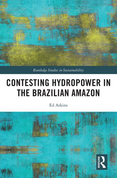 Produktbild: Contesting Hydropower in the Brazilian Amazon