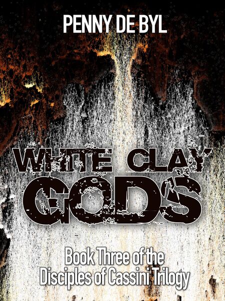 Produktbild: White Clay Gods: Book Three of the Disciples of Cassini Trilogy