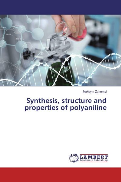 Produktbild: Synthesis, structure and properties of polyaniline