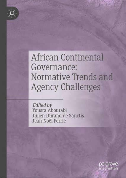 Produktbild: African Continental Governance: Normative Trends and Agency Challenges
