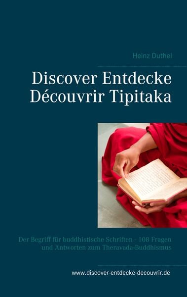 Discover Entdecke Découvrir Tipitaka, Taschenbuch von Heinz Duthel, BoD – Books on Demand, 9783749485659