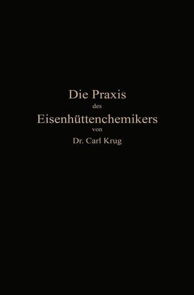 Produktbild: Die Praxis des Eisenh&uuml;ttenchemikers