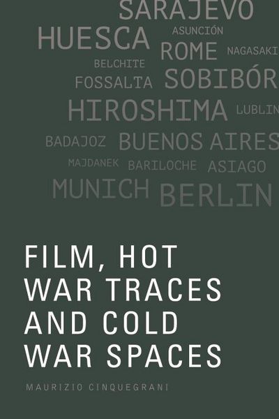 Produktbild: Film, Hot War Traces and Cold War Spaces