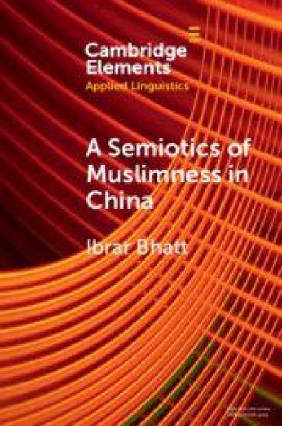 Produktbild: A Semiotics of Muslimness in China
