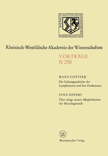 Produktbild: Die Lebensgeschichte der Lymphozyten und ihre Funktionen. &Uuml;ber einige neuere M&ouml;glichkeiten der Herzdiagnostik