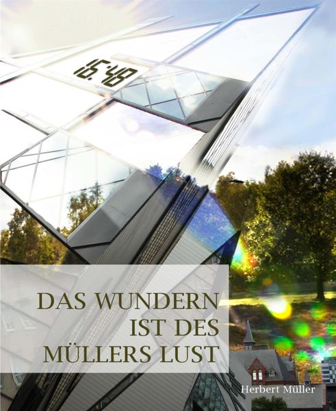 Produktbild: Das Wundern ist des M&uuml;llers Lust