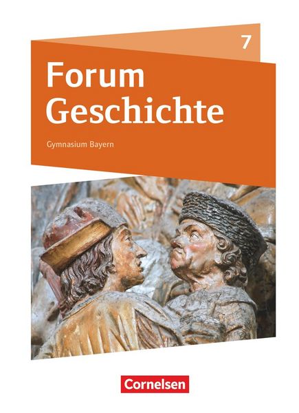 Produktbild: Forum Geschichte - Neue Ausgabe - Gymnasium Bayern - Ausgabe ab 2018 - 7. Jahrgangsstufe