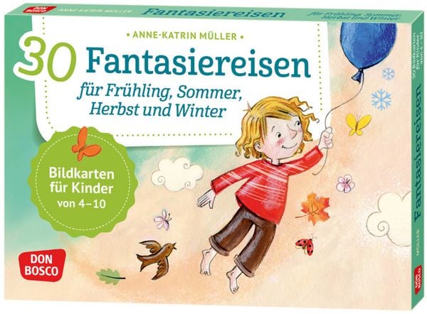 Produktbild: 30 Fantasiereisen f&uuml;r Fr&uuml;hling, Sommer, Herbst und Winter.