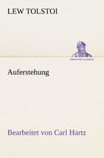 Auferstehung, Taschenbuch von Leo N. Tolstoi, Tredition, 9783849532383