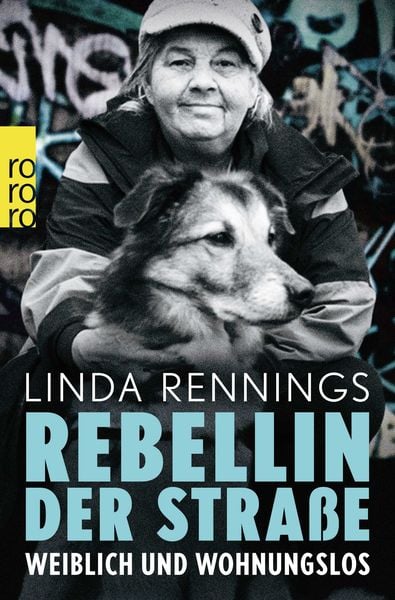 Rebellin der Straße, Taschenbuch von Linda Rennings, Rowohlt Taschenbuch, 978-3-499-01478-9