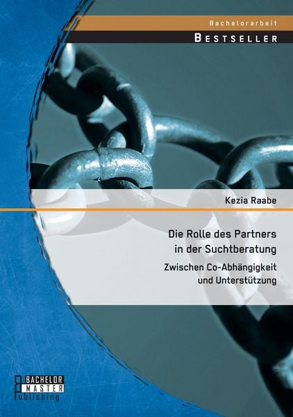 Produktbild: Die Rolle des Partners in der Suchtberatung: Zwischen Co-Abh&auml;ngigkeit und Unterst&uuml;tzung