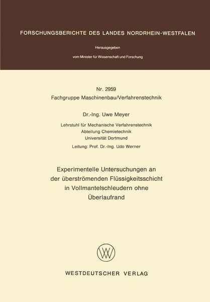 Produktbild: Experimentelle Untersuchungen an der &uuml;berstr&ouml;menden Fl&uuml;ssigkeitsschicht in Vollmantelschleudern ohne &Uuml;berlaufrand