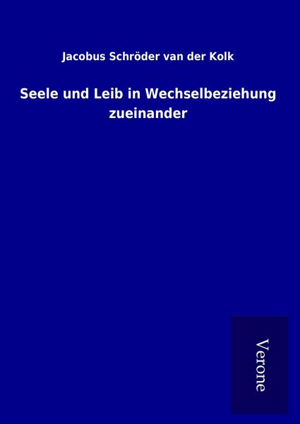 Produktbild: Seele und Leib in Wechselbeziehung zueinander