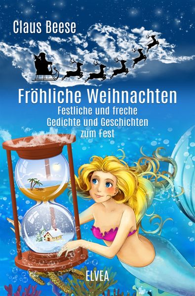 Produktbild: Fr&ouml;hliche Weihnachten: Festliche und freche Gedichte und Geschichten zum Fest