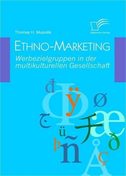 Produktbild: Ethno-Marketing: Werbezielgruppen in der multikulturellen Gesellschaft