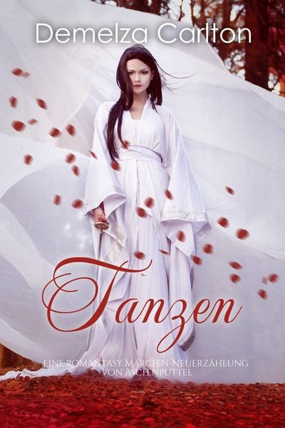 Produktbild: Tanzen: Eine Romantasy M&auml;rchen-Neuerz&auml;hlung von Aschenputtel (Mittelalterliche M&auml;rchen-Liebesromanserie, #2)