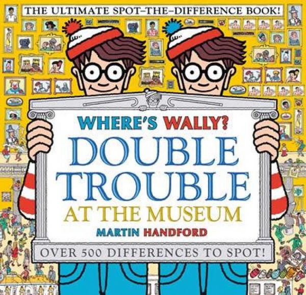 Produktbild: Where's Wally? Double Trouble at the Museum: The Ultimate Spot-the-Difference Book!