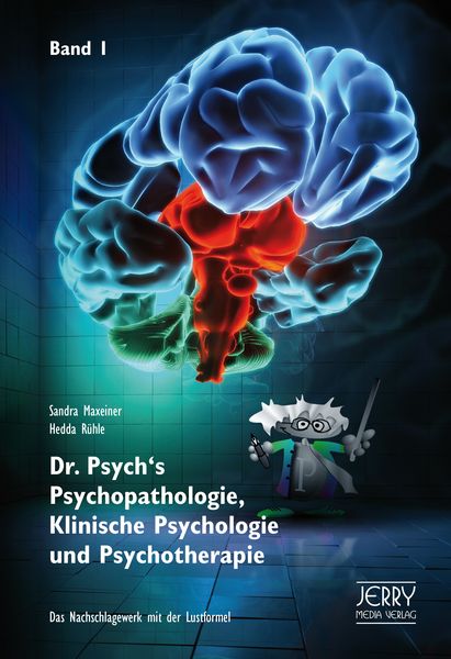 Dr. Psych's Psychopathologie, Klinische Psychologie und Psychotherapie, Band I, Gebundene Ausgabe von Rühle Sandra Hedda Maxeiner, Jerry Media