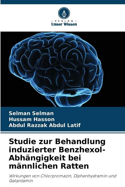 Produktbild: Studie zur Behandlung induzierter Benzhexol-Abh&auml;ngigkeit bei m&auml;nnlichen Ratten