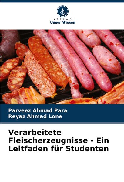 Produktbild: Verarbeitete Fleischerzeugnisse - Ein Leitfaden f&uuml;r Studenten