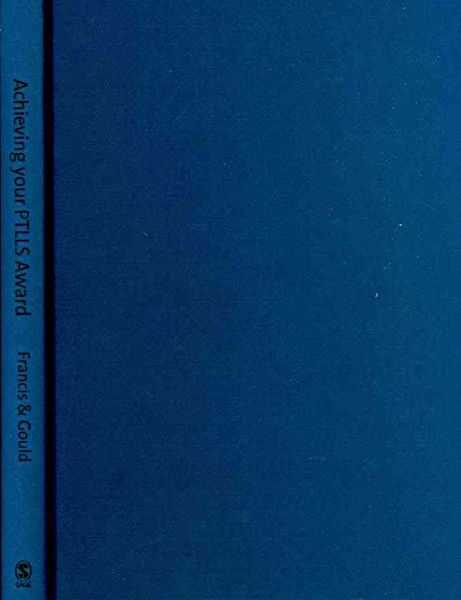 Produktbild: Achieving Your PTLLS Award: A Practical Guide to Successful Teaching in the Lifelong Learning Sector