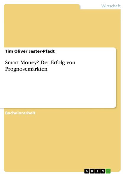 Produktbild: Smart Money? Der Erfolg von Prognosem&auml;rkten