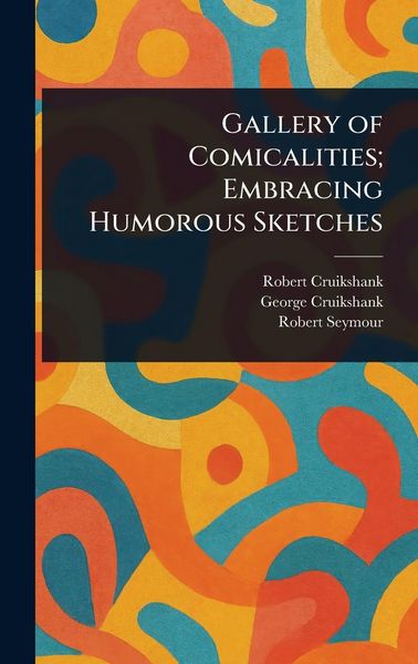 Produktbild: Gallery of Comicalities; Embracing Humorous Sketches