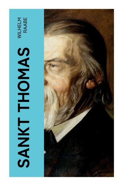 Sankt Thomas, Taschenbuch von Wilhelm Raabe, E-artnow, 9788027350292