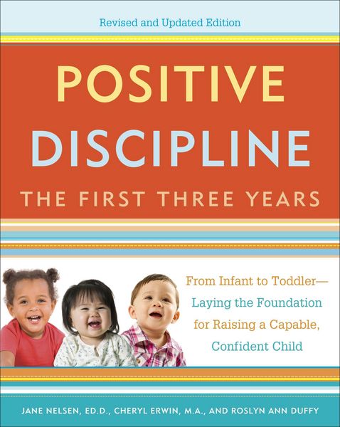 Produktbild: Positive Discipline: The First Three Years, Revised and Updated Edition