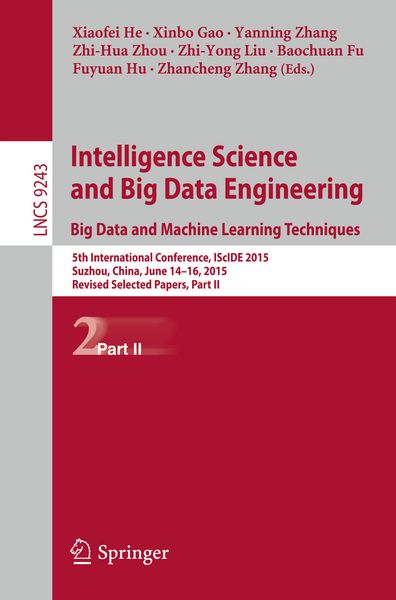 Produktbild: Intelligence Science and Big Data Engineering. Big Data and Machine Learning Techniques