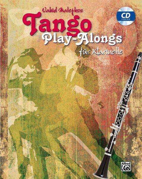 Produktbild: Tango Play-alongs / Vahid Matejkos Tango Play-alongs f&uuml;r Klarinette