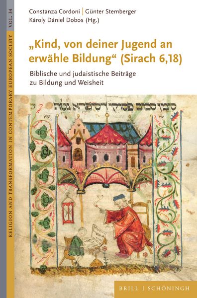 Produktbild: &bdquo;Kind, von deiner Jugend an erw&auml;hle Bildung&ldquo; (Sirach 6,18)