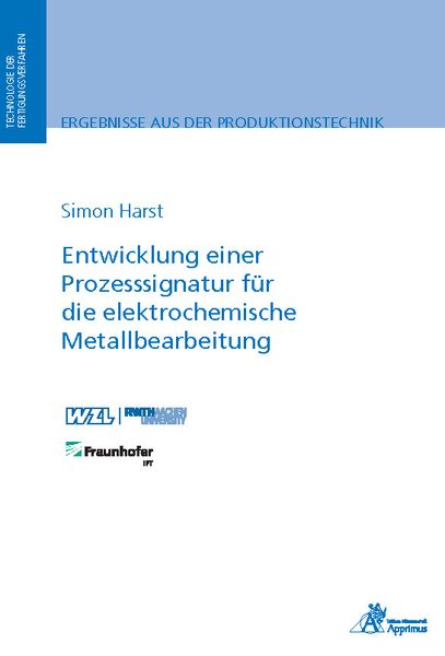 Entwicklung einer Prozesssignatur für die elektrochemische Metallbearbeitung, Paperback von Simon Harst, Apprimus, 9783863597504