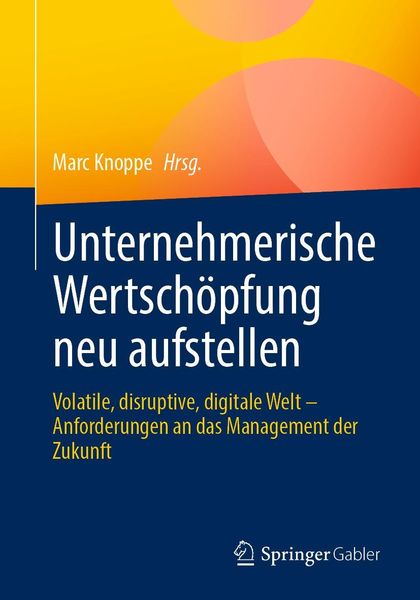 Produktbild: Unternehmerische Wertsch&ouml;pfung neu aufstellen