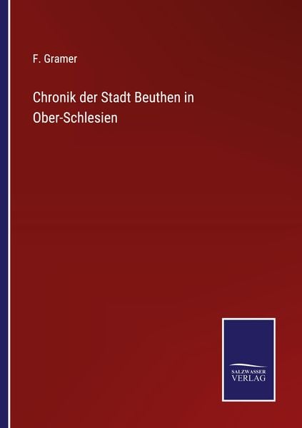 Produktbild: Chronik der Stadt Beuthen in Ober-Schlesien