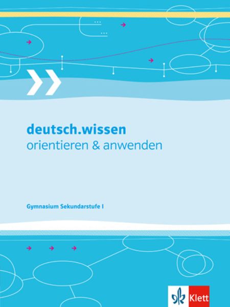 deutsch.wissen. orientieren und anwenden - Gymnasium, Geheftet von , Klett Schulbuchverlag, 978-3-12-314228-4