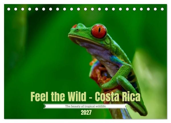 Produktbild: Feel the Wild &ndash; Costa Rica (Desk Calendar 2027 DIN A5 landscape), CALVENDO 12 Month DeskCalendar