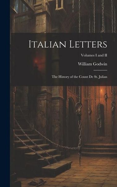 Produktbild: Italian Letters: The History of the Count de St. Julian; Volumes I and II