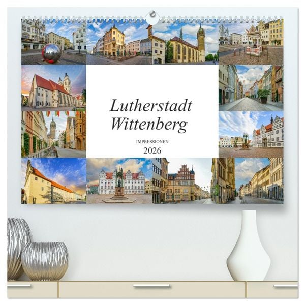 Produktbild: Lutherstadt Wittenberg Impressionen (hochwertiger Premium Wandkalender 2026 DIN A2 quer), Kunstdruck in Hochglanz