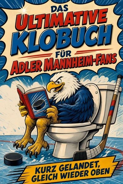 Produktbild: Das ultimative Klobuch f&uuml;r Adler Mannheim-Fans