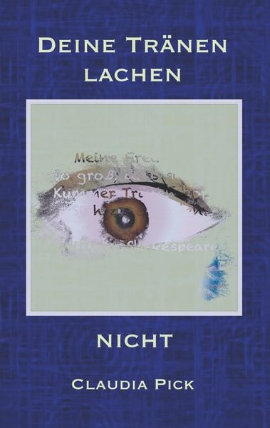 Produktbild: Deine Tr&auml;nen lachen nicht