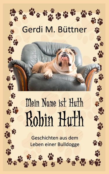 Produktbild: Mein Name ist Huth, Robin Huth