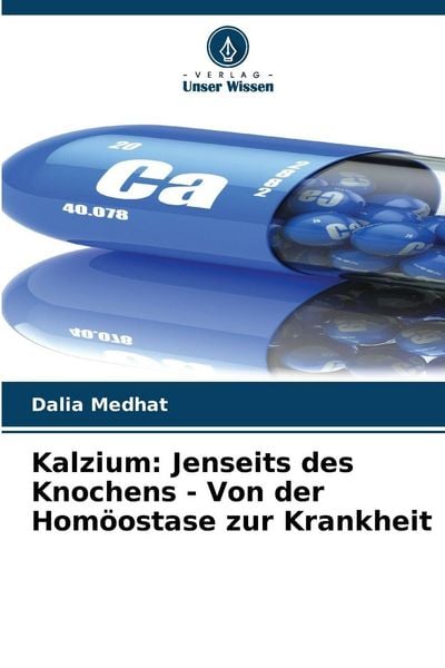 Produktbild: Kalzium: Jenseits des Knochens - Von der Hom&ouml;ostase zur Krankheit