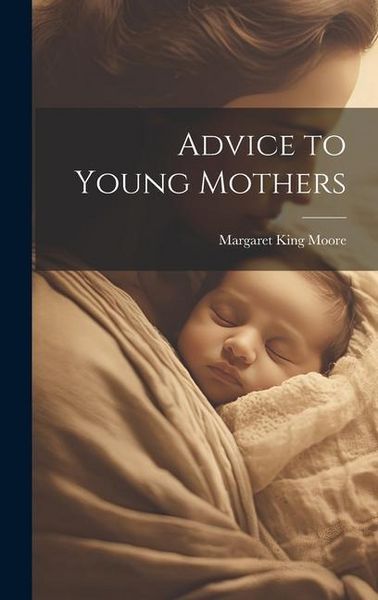 Produktbild: Advice to Young Mothers