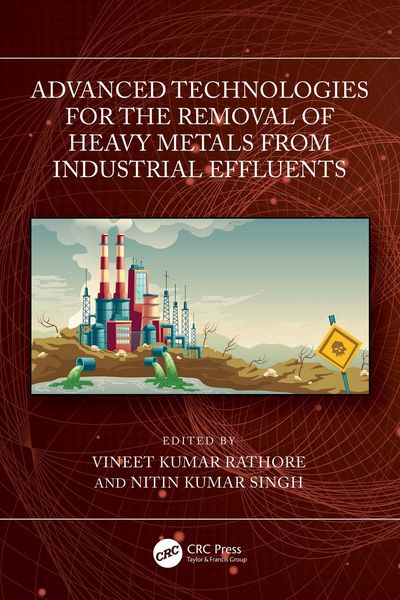Produktbild: Advanced Technologies for the Removal of Heavy Metals from Industrial Effluents